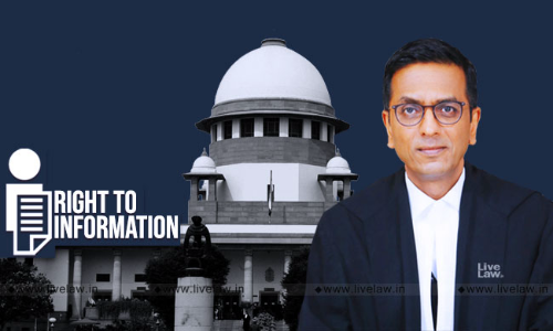 Judges Are Not Above Law; Judicial Appointment Process Must Be Made Transparent, Says Justice Chandrachud [Read Judgment]