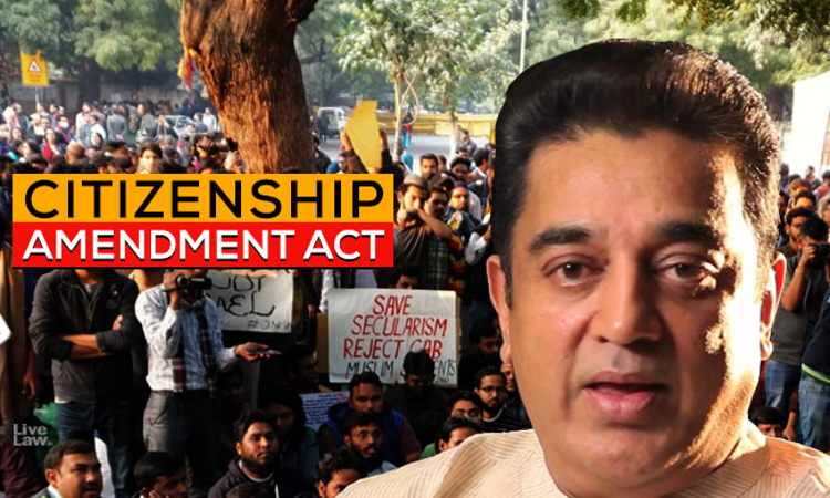 Makkal Needhi Maiam, United Against Hate Move SC Against Citizenship (Amendment) Act 2019 [Read Petitions]