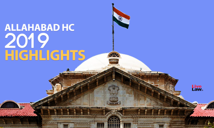 Allahabad HC 2019 Highlights Allahabad HC 2019 Highlights