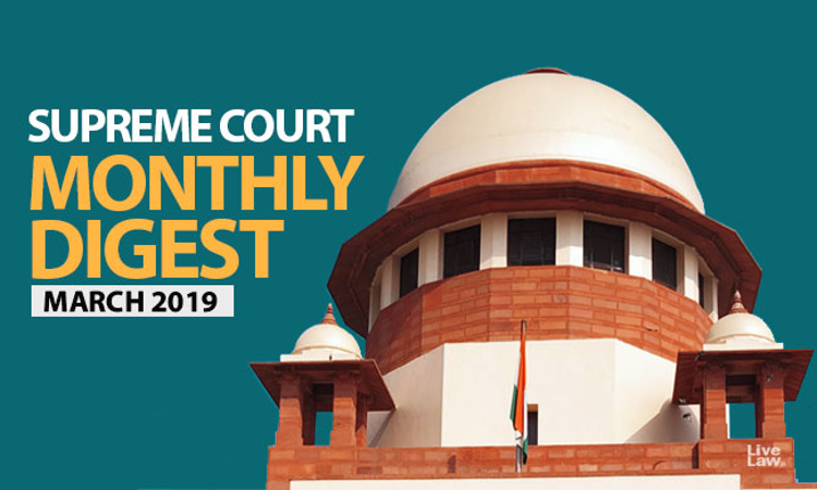 Supreme Court Monthly Digest- March 2019 Supreme Court Monthly Digest- March 2019