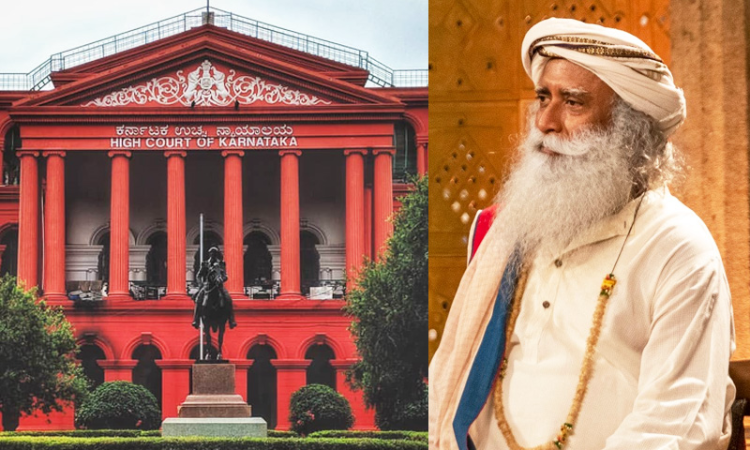 Dont Be Under Impression That Spiritual Organization Is Above Law : Karnataka HC Asks Isha Foundation To Reveal Amounts Collected For Cauvery Calling Project Dont Be Under Impression That Spiritual Organization Is Above Law : Karnataka HC Asks Isha Foundation To Reveal Amounts Collected For Cauvery Calling Project