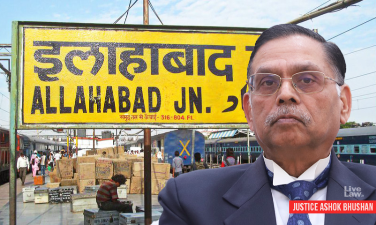 Justice Ashok Bhushan Recuses From Hearing Plea Against Renaming Allahabad As Prayagraj [Read Order & Petition]
