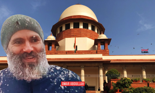 Former J&K CM Omar Abdullahs Sister Moves SC Challenging His Detention Under Public Safety Act [Read Petition]