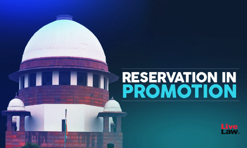 Major Supreme Court Judgments On Reservation In Promotions