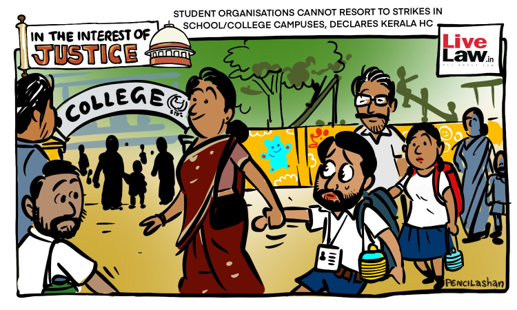 [CARTOON] Student Organisations Cannot Resort To Strikes In School/College Campuses, Declares Kerala HC