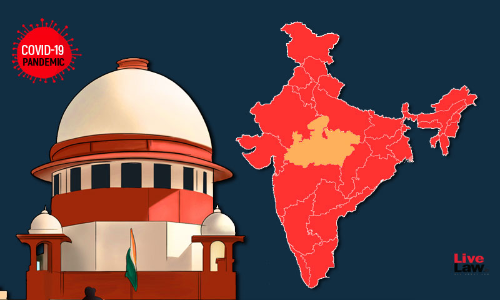 Special Measures Needed In Madhya Pradesh To Control COVID-19 : Plea In SC [Read Petition]