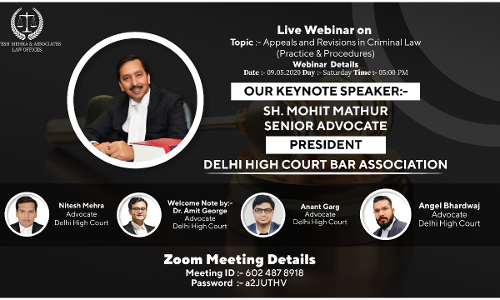 Sh. Mohit Mathur, President DHCBA To Address In Webinar On Appeals And Revisions In Criminal Law (9th May)