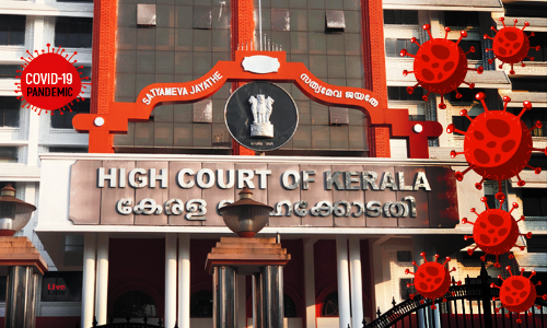 [Covid-19 Risk] KHCAA Requests Kerala HC Chief Justice To Discontinue Physical Sittings & Filings Till June 30 [Read Letter]
