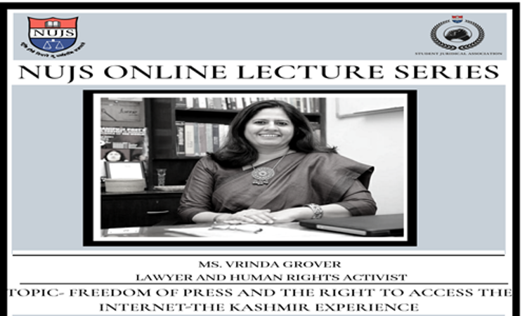 6th NUJS Online Lecture: Vrinda Grover On Press Freedom, Right To Internet & Kashmir