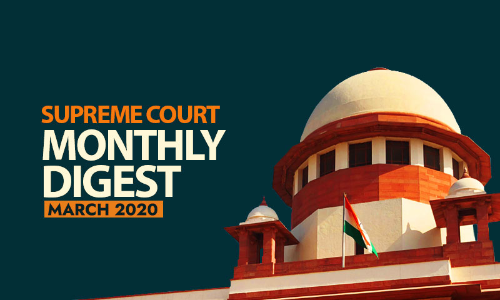 Supreme Court Monthly Digest : March 2020 Supreme Court Monthly Digest : March 2020