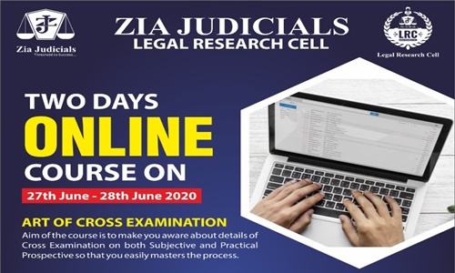 Zia Judicials Online Course On Cross-Examination [27th-28th June]