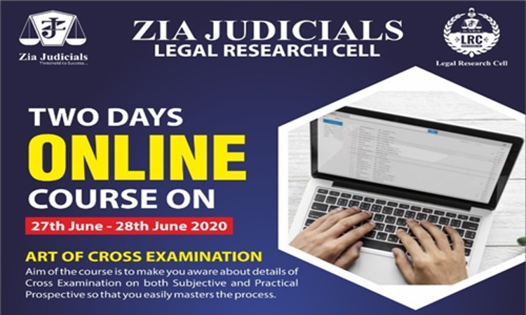 Zia Judicials Online Course On Cross-Examination [27th-28th June]