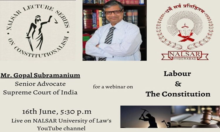 NALSAR Lecture Series: Gopal Subramanium | Labour & Constitution NALSAR Lecture Series: Gopal Subramanium | Labour & Constitution