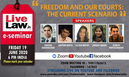 Livelaw Invites You To A E-Seminar On -Freedom And Our Courts Catch Us Live On Zoom, Facebook And Youtube Livelaw Invites You To A E-Seminar On -Freedom And Our Courts Catch Us Live On Zoom, Facebook And Youtube