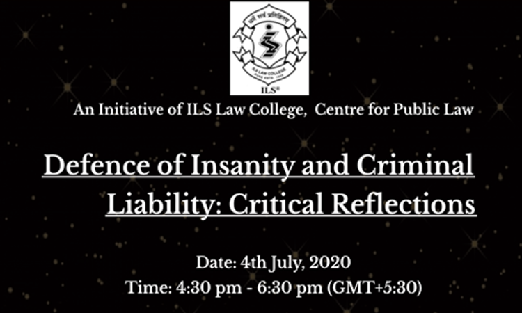 ILS Webinar: Insanity Defence & Criminal Liability [4th July]