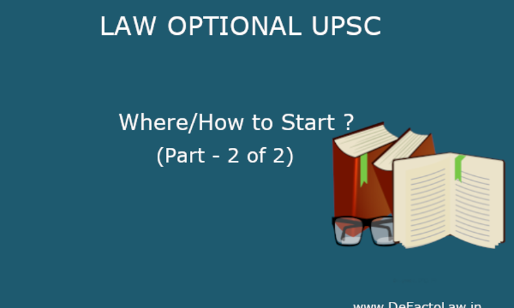 Preparing For UPSC With Law Optional Subject - A Definitive Guide (Part - 2)