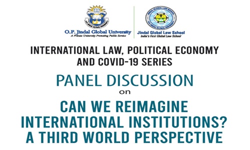 JGLS International Law & Covid-19 Series: Reimagining International Institutions [TODAY]
