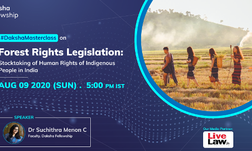 #DakshaMasterclass: Forest Rights Legislation [9th Aug]