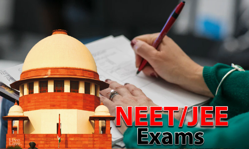 Plea Filed Before SC Seeking For Re-Test Of NEET/JEE For Students Who May Have Missed Out Due To Unavoidable Circumstances