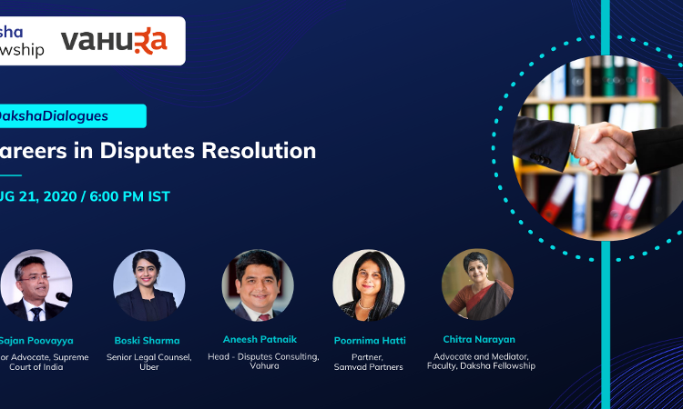#DakshaDialogues: Dispute Resolution [21st Aug]