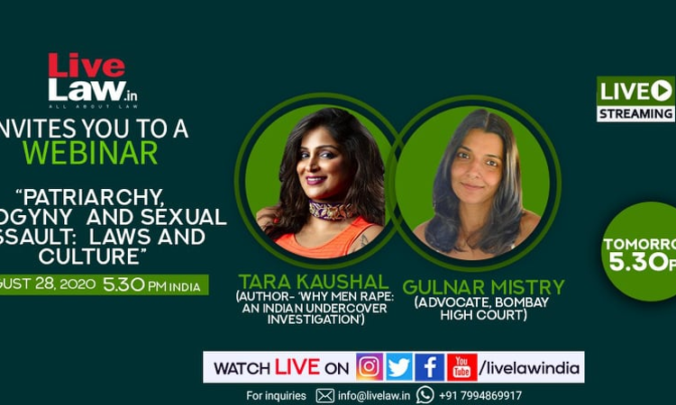 [LIVE NOW]  Webinar On Patriarchy, Misogyny & Sexual Assault: Laws And Culture  - By Tara Kaushal & Gulnar Mistry