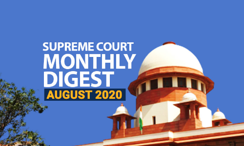 Supreme Court Monthly Digest: August 2020