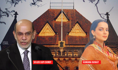 Kanganas Public Utterance Do Not Give Immunity To Her Unlawful Acts: Sr Adv Aspi Chinoy Submits For BMC