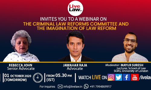 [Tomorrow, 5:30 pm] Webinar On The Criminal Law Reforms Committee And The Imagination Of Law Reform
