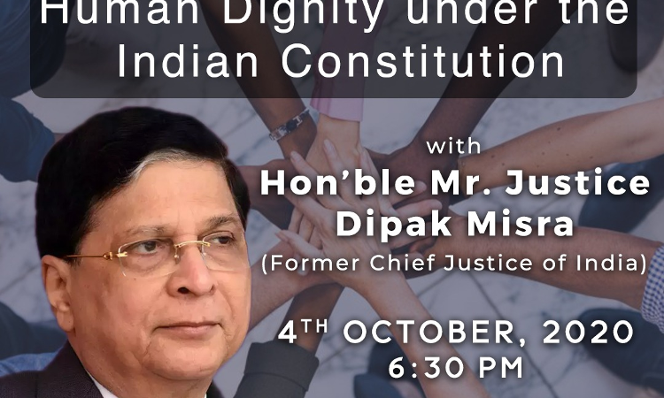 Lex Macula Discussion With HMJ Justice Dipak Misra: Human Dignity Under Indian Constitution [4th Oct]