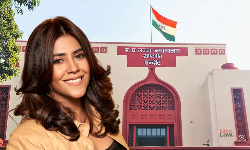 Cant Say XXX Episode Isnt Obscene : Madhya Pradesh High Court Refuses To Quash FIR Against Ekta Kapoor