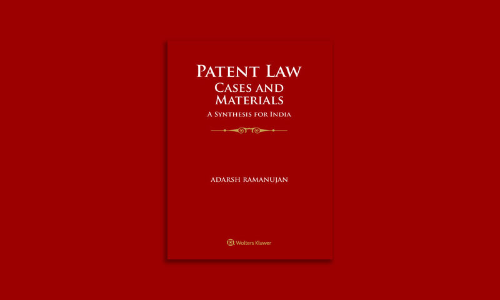 Book Review: Patent Law: Cases & Materials – A Synthesis For India Book Review: Patent Law: Cases & Materials – A Synthesis For India