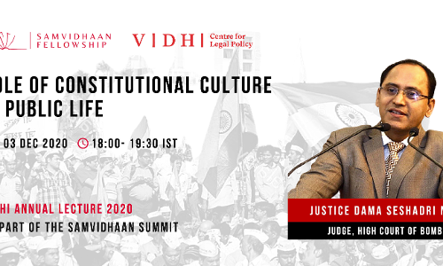 Role Of Constitutional Culture In Public Life: Vidhi Annual Lecture By Justice Dama Seshadri Naidu Role Of Constitutional Culture In Public Life: Vidhi Annual Lecture By Justice Dama Seshadri Naidu