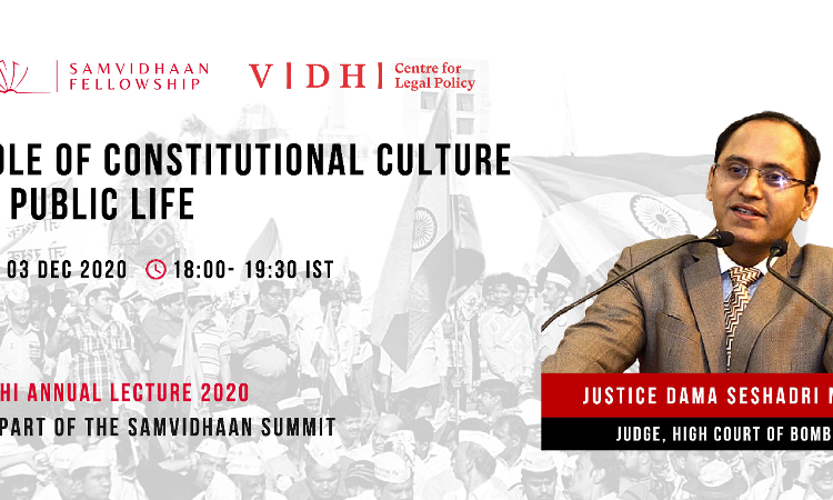 Role Of Constitutional Culture In Public Life: Vidhi Annual Lecture By Justice Dama Seshadri Naidu Role Of Constitutional Culture In Public Life: Vidhi Annual Lecture By Justice Dama Seshadri Naidu