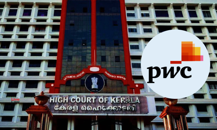 Kerala High Court Stays Govt Decision To Blacklist Pricewaterhouse Coopers From IT-Related Projects Kerala High Court Stays Govt Decision To Blacklist Pricewaterhouse Coopers From IT-Related Projects