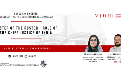 Public Conversation On Master Of The Roster – Role Of The Chief Justice Of India