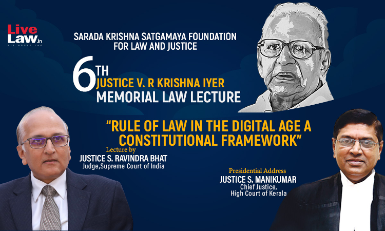 Full Video -6th Justice VR Krishna Iyer Memorial Lecture By Justice Ravindra Bhat On Rule of Law In The Digital Age- A Constitutional Frame Work Full Video -6th Justice VR Krishna Iyer Memorial Lecture By Justice Ravindra Bhat On Rule of Law In The Digital Age- A Constitutional Frame Work