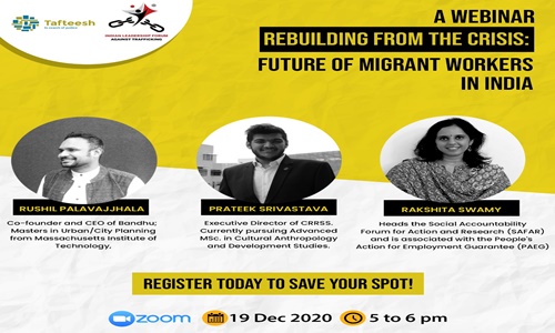 Webinar On Rebuilding From The Crisis: Future Of Migrant Workers In India Webinar On Rebuilding From The Crisis: Future Of Migrant Workers In India