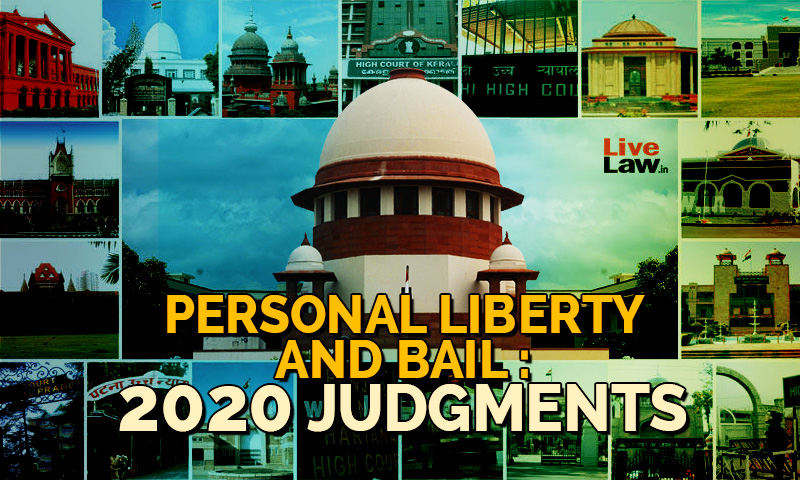 Bail & Personal Liberty: Important Judgments Of 2020