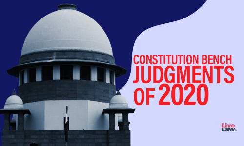 Supreme Court Constitution Bench Judgments Of 2020 Supreme Court Constitution Bench Judgments Of 2020
