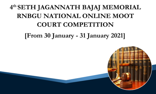 4th Seth Jagannath Bajaj Memorial RNBGU Online National Moot Court Competition [Jan 30-31st]: Register by 20th January 2021