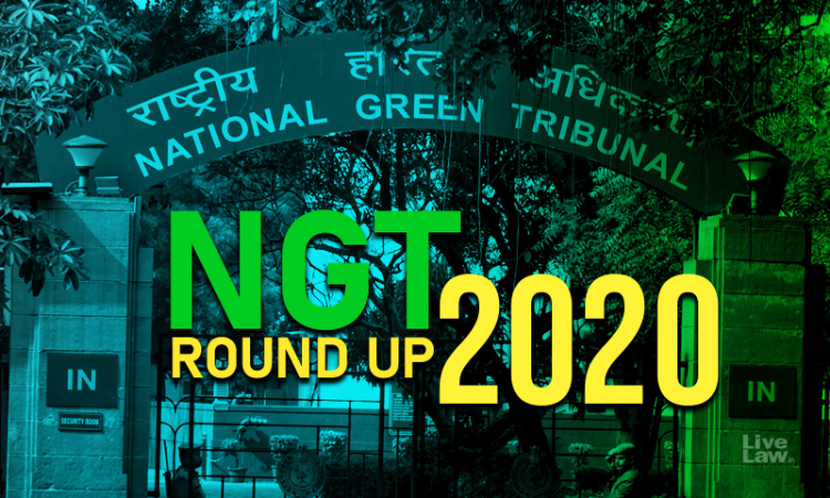 National Green Tribunal (NGT) Yearly Round-Up 2020 National Green Tribunal (NGT) Yearly Round-Up 2020