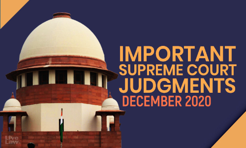 Important Supreme Court Judgments: December 2020