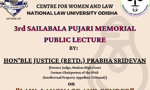 [Tomorrow 5PM] 3rd Sailabala Pujari Memorial Lecture On Law, Language And Gender  By  Justice ( Retd.) Prabha Sridevan