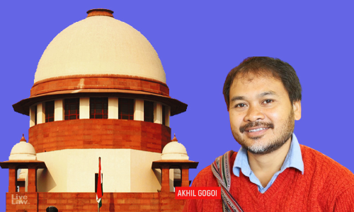 Not At This Stage: Supreme Court Rejects Bail Application Of Akhil Gogoi In UAPA Case Relating To Anti-CAA Protests