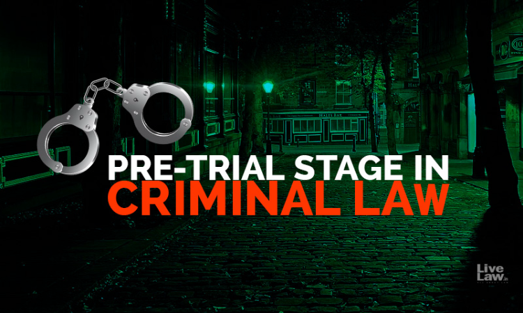 Pre-Trial Stage - Step By Step Pre-Trial Stage - Step By Step
