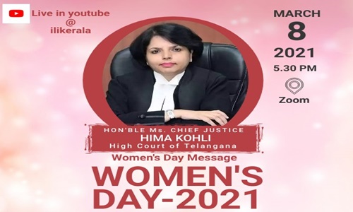 ILI Kerala & KFWLs Panel Discussion On Womens day-  Women In Legal Profession: Triumphs And Challenges-Justice Hima Kohli [8th March 2021]