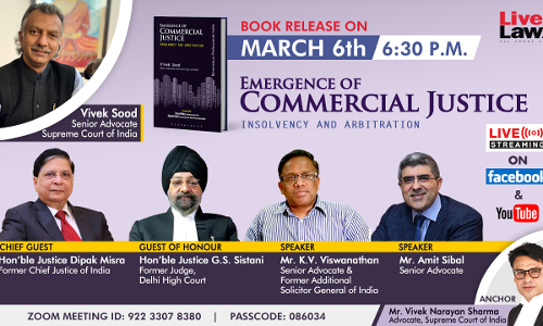 [Book Release] Emergence of Commercial Justice - Insolvency & Arbitration By Senior Advocate Vivek Sood