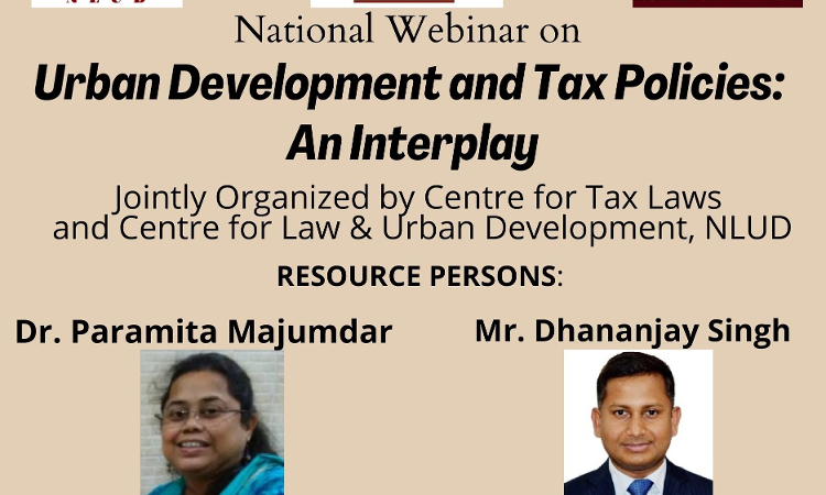 One Day National Webinar On Urban Development And Tax Policies: An Interplay [12th March 2021]