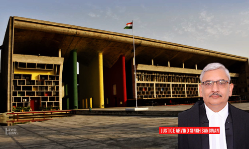 Justice Arvind Sangwan Of P&H High Court To Hold Court Via VC Mode This Week As Dy. AG Punjab Tests Positive For COVID