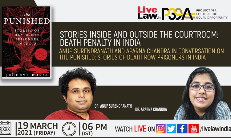 [TOMORROW, 6 PM] The Punished- Stories Inside And Outside The Courtroom: Death Penalty In India Anup  Surendranath And Aparna Chandra